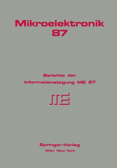 Mikroelektronik 87 - G. Hoffmann, G. Nanz, S. Selberherr, H. Pötzl, H. Leopold