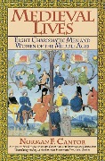 Cover-Bild zum Titel 'Medieval Lives (Harperperennial)' von 'Norman F Cantor'