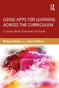 Cover-Bild zum Titel 'Using Apps for Learning Across the Curriculum' von 'Richard Beach, David O'Brien'