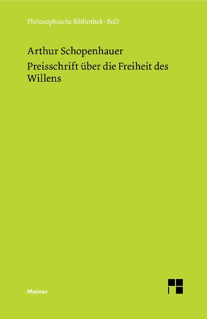 Preisschrift über die Freiheit des Willens - Arthur Schopenhauer