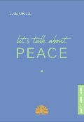 Let's talk about peace - Julia Knobel