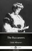 The Buccaneers by Edith Wharton - Delphi Classics (Illustrated) - Edith Wharton