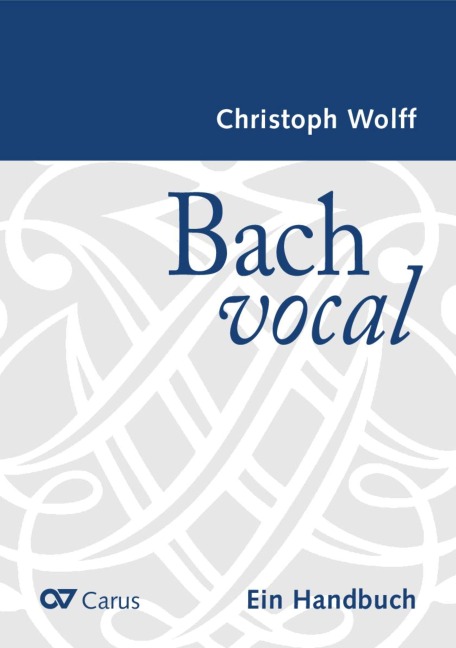 Bach vocal - Christoph Wolff