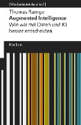 Cover-Bild zum Titel 'Augmented Intelligence. Wie wir mit Daten und KI besser entscheiden' von 'Thomas Ramge'