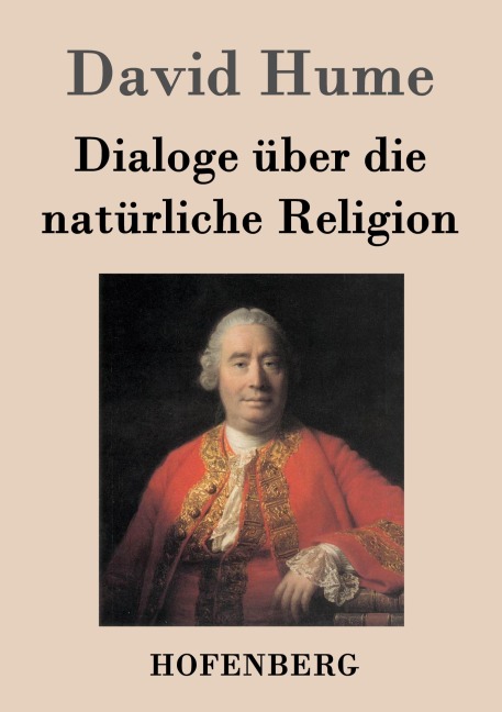 Dialoge über die natürliche Religion - David Hume