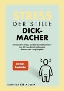 Cover-Bild zum Titel 'Stress - der stille Dickmacher' von 'Daniela Kielkowski'