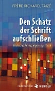 Cover-Bild zum Titel 'Den Schatz der Schrift aufschließen' von 'Frère Richard'