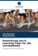 Cover-Bild zum Titel 'Entwicklung von E-Learning-Tools für die Leichtathletik' von 'Ivan Belevsky, Vitaly Hramov'