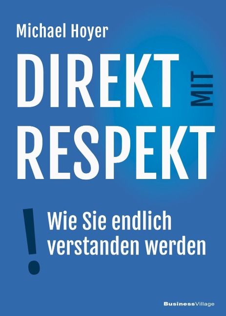 Direkt mit Respekt - Hoyer Michael
