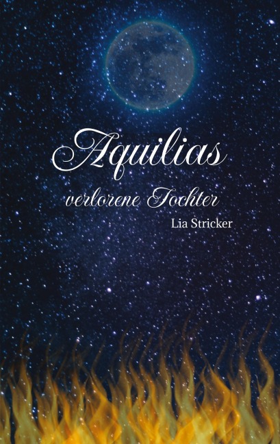Aquilias verlorene Tochter - Lia Stricker
