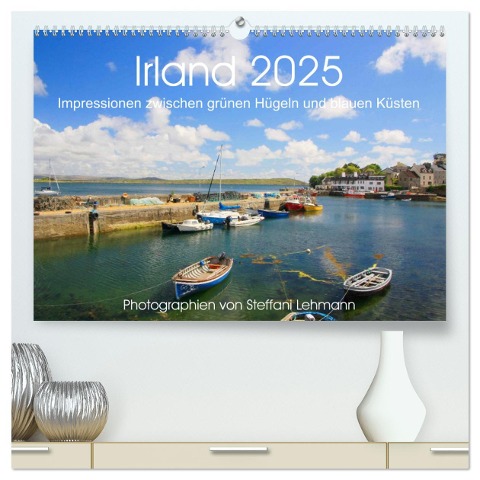 Irland 2025. Impressionen zwischen grünen Hügeln und blauen Küsten (hochwertiger Premium Wandkalender 2025 DIN A2 quer), Kunstdruck in Hochglanz - Steffani Lehmann