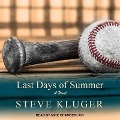 Last Days of Summer Lib/E - Steve Kluger