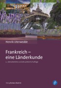 Cover-Bild zum Titel 'Frankreich - eine Länderkunde' von 'Henrik Uterwedde'