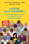 Cover-Bild zum Titel '»Doch, alle Männer!«' von 'Vincent-Immanuel Herr, Martin Speer'