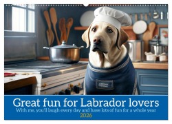 Cover-Bild zum Titel 'Great fun for Labrador lovers (Wall Calendar 2026 DIN A2 landscape), CALVENDO 12 Month Wall Calendar' von 'Peter Ruebsamen'