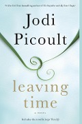 Cover-Bild zum Titel 'Leaving Time (with bonus novella Larger Than Life)' von 'Jodi Picoult'