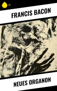Cover-Bild zum Titel 'Neues Organon' von 'Franz Bacon'
