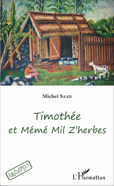 Timothée et Mémé Mil Z'herbes - Michel Saad
