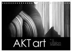Cover-Bild zum Titel 'AKT art (Wandkalender 2026 DIN A4 quer), CALVENDO Monatskalender' von 'Ulrich Allgaier (Www. Ullision. De)'