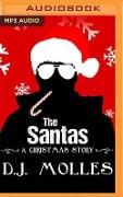 The Santas: A Christmas Story - D. J. Molles