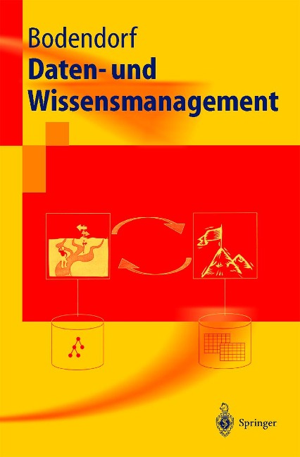 Daten- und Wissensmanagement - Freimut Bodendorf