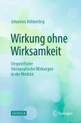 Cover-Bild zum Titel 'Wirkung ohne Wirksamkeit' von 'Johannes Köbberling'