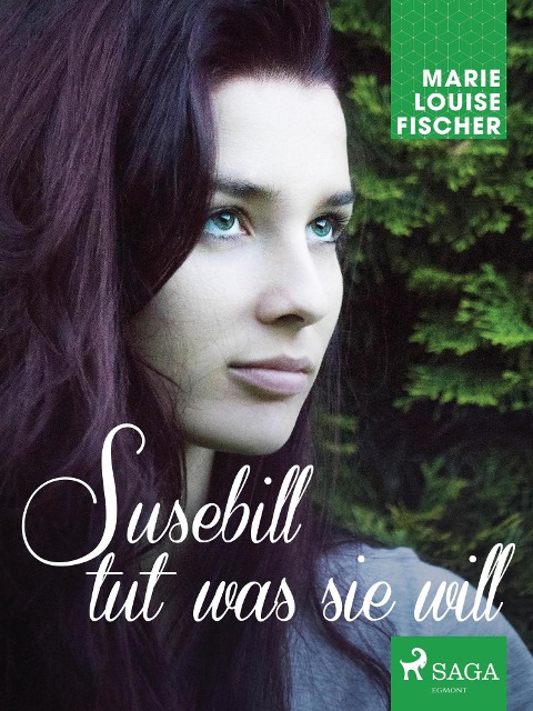 Susebill tut was sie will - Marie Louise Fischer