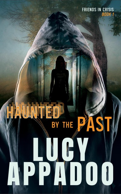Haunted By The Past - Lucy Appadoo