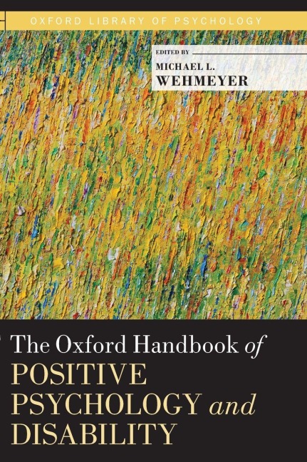 Oxford Handbook of Positive Psychology and Disability - 