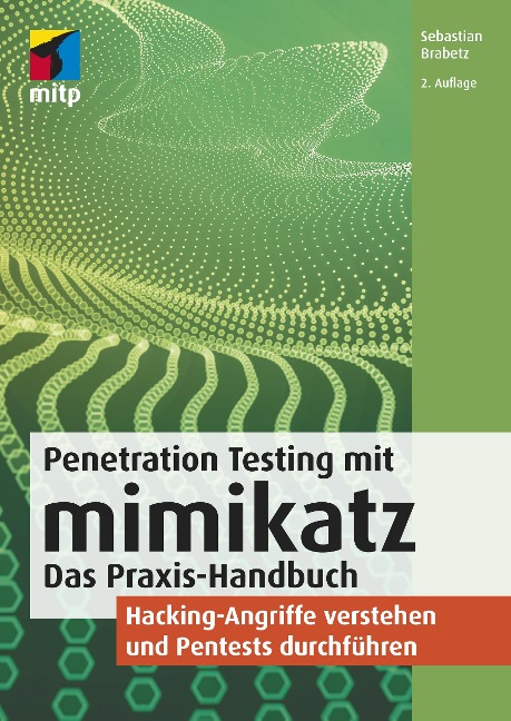 Penetration Testing mit mimikatz - Sebastian Brabetz