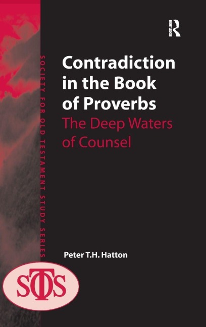 Contradiction in the Book of Proverbs - Peter Hatton