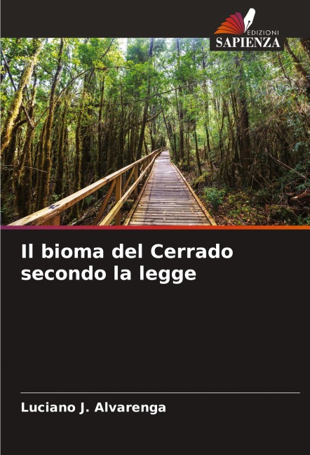 Il bioma del Cerrado secondo la legge - Luciano J. Alvarenga