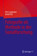Cover-Bild zum Titel 'Fotografie als Methode in der Sozialforschung' von 'David Pick, Sten Langmann'