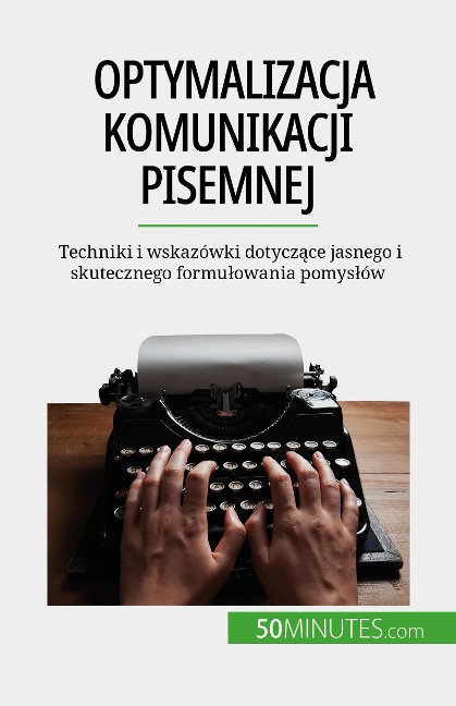 Optymalizacja komunikacji pisemnej - Florence Schandeler