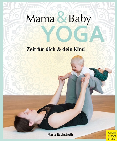 Mama- & Baby-Yoga - Maria Eschstruth