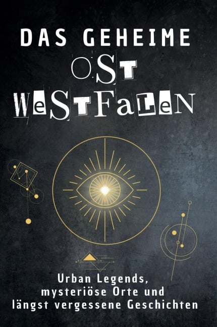 Das geheime Ostwestfalen - Julian Müller