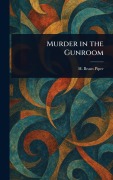 Cover-Bild zum Titel 'Murder in the Gunroom' von 'H Beam Piper'
