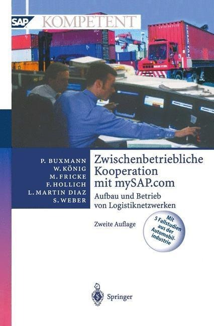 Zwischenbetriebliche Kooperation mit mySAP.com - Peter Buxmann, Wolfgang König, Markus Fricke, Franz Hollich, Luis Martin Diaz