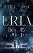 Cover-Bild zum Titel 'Erendors Vermächtnis' von 'Michael Junker'
