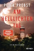 Cover-Bild zum Titel 'Am helllichten Tag' von 'Peter Probst'