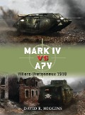 Cover-Bild zum Titel 'Mark IV Vs A7V' von 'David R Higgins'
