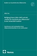 Cover-Bild zum Titel 'Wolfgang Preiser (1903-1997) und sein "Institut für Geschichte des Völkerrechts" an der Universität Frankfurt' von 'Milos Vec'