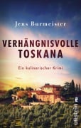 Cover-Bild zum Titel 'Verhängnisvolle Toskana' von 'Jens Burmeister'