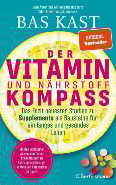 Der Vitamin- und Nährstoffkompass - Bas Kast