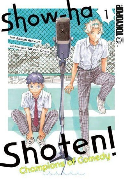 Show-ha Shoten! Champions of Comedy 01 - Takeshi Obata, Akinari Asakura