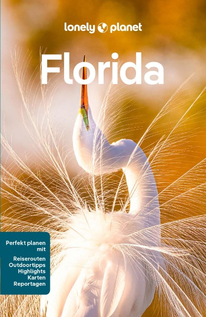 LONELY PLANET Reiseführer E-Book Florida - Adam Karlin, Regis St. Louis, Terry Ward, Jennifer M Edwards, David Gibb