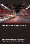 Cover-Bild zum Titel 'LOGISTYKA WOJSKOWA' von 'Joel Alexander Cardozo Fagúndez, Anggi Carolina Medina Sánchez'