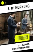 Cover-Bild zum Titel 'A. J. Raffles, der Gentleman-Dieb' von 'E. W. Hornung'