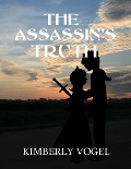 The Assassin's Truth - Kimberly Vogel