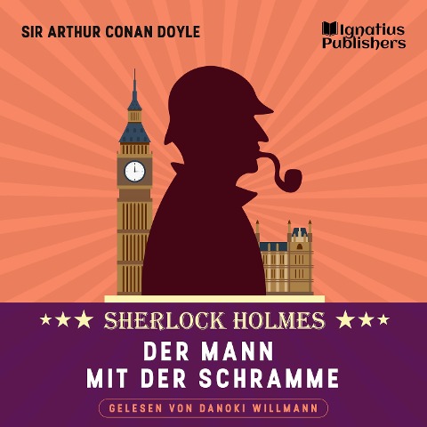 Der Mann mit der Schramme - Arthur Conan Doyle